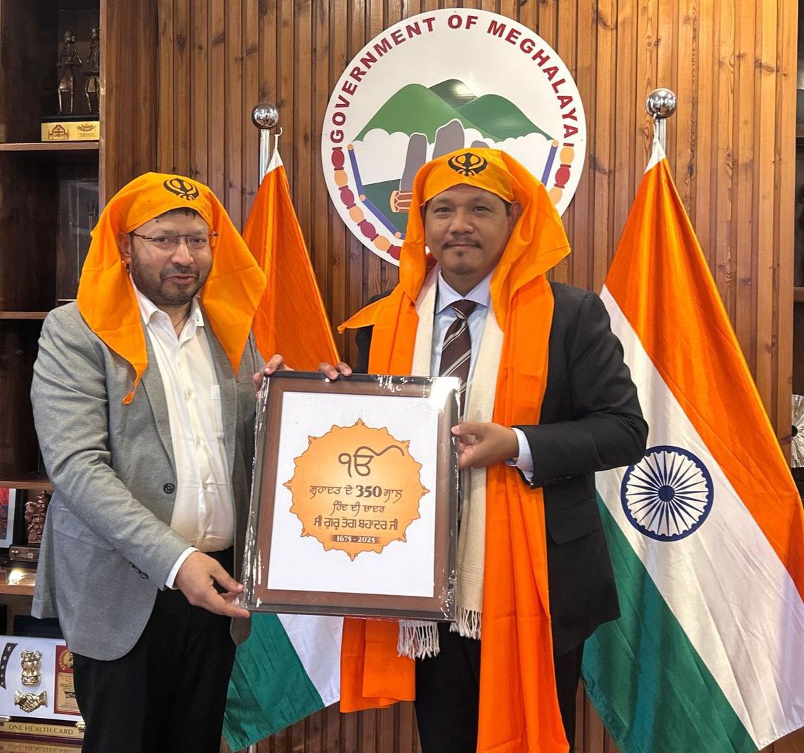DR. RAVJOT SINGH INVITES MEGHALAYA CHIEF MINISTER TO ATTEND 350TH MARTYRDOM ANNIVERSARY OF SRI GURU TEGH BAHADUR SAHIB JI