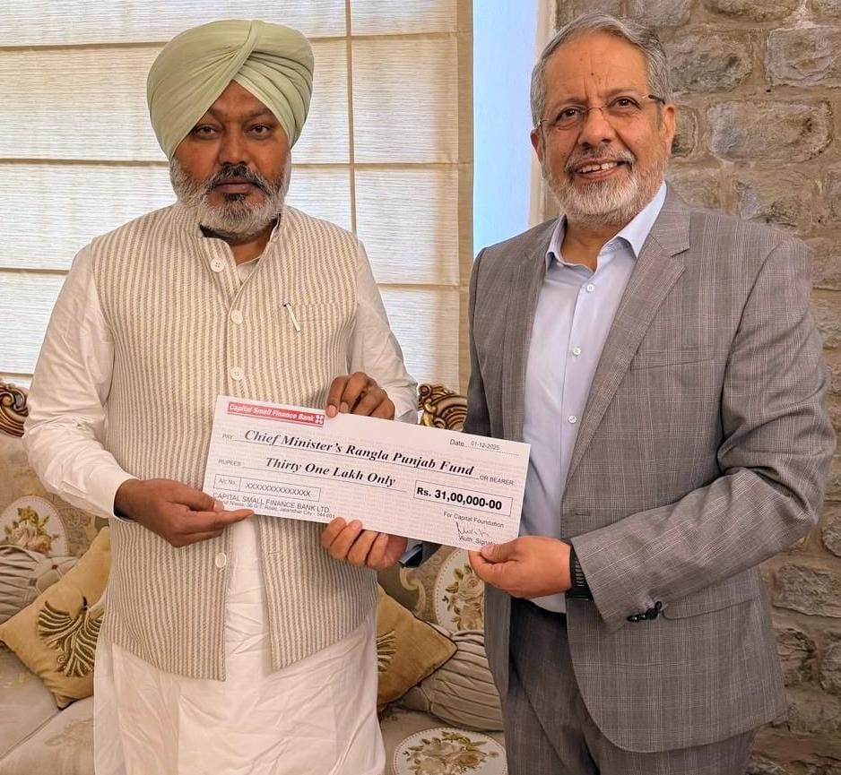 Finance Minister Harpal Singh Cheema Emphasises CSR as Capital Small Finance Bank Donates Rs 31 Lakh to CM’s Rangla Punjab Fund