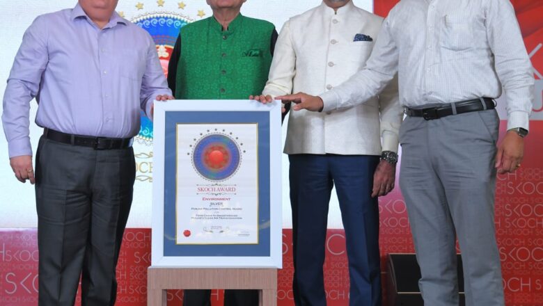 ਪੰਜਾਬ ਪ੍ਰਦੂਸ਼ਣ ਨਿਯੰਤਰਣ ਬੋਰਡ ਨੂੰ ਪਰਾਲੀ ਸਾੜਨ ਘਟਾਉਣ ਦੀ ਪਹਿਲ ਲਈ ਮਿਲਿਆ ਸਕੋਚ ਸਿਲਵਰ ਐਵਾਰਡ 2025